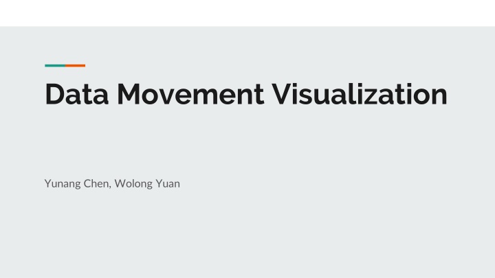 Data Movement Visualization by Yunang Chen and Wolong Yuan