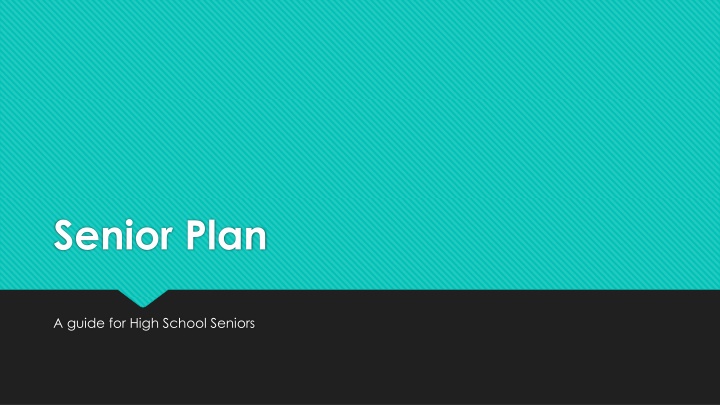 Senior Plan: Essential Steps for High School Seniors