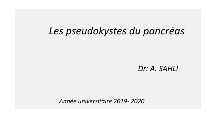 Overview of Pancreatic Pseudocysts and Their Management
