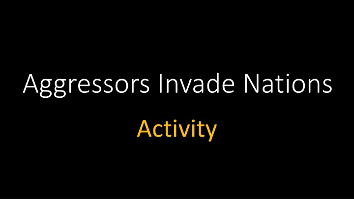 aggressors invade nations n.w