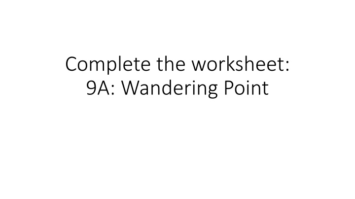 complete the worksheet 9a wandering point n.w