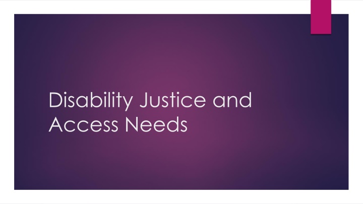 disability justice and access needs n.w