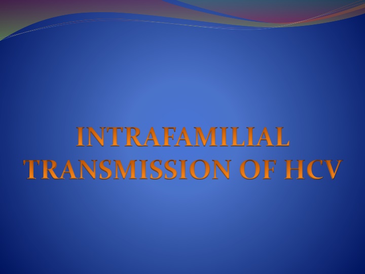 intrafamilial transmission of hcv n.w