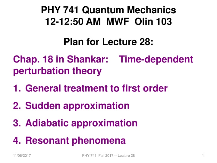 phy 741 quantum mechanics 12 12 50 am mwf olin 103 n.w