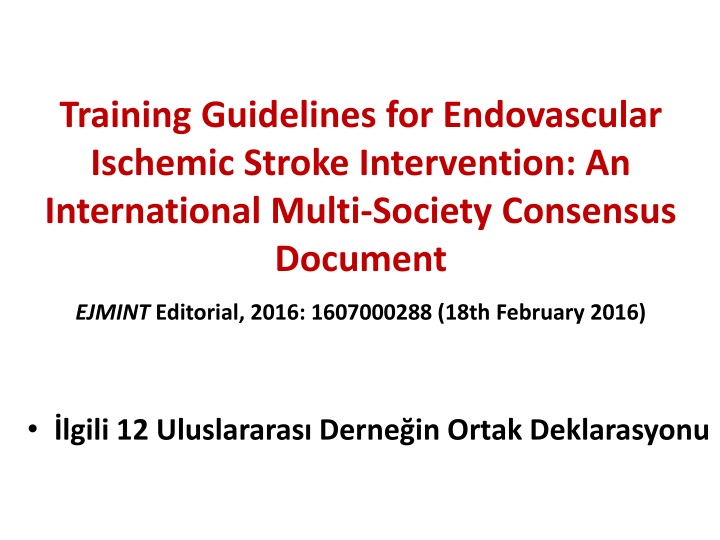 training guidelines for endovascular ischemic n.w