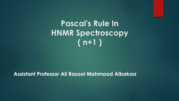 pascal s rule in hnmr spectroscopy n 1 n.w