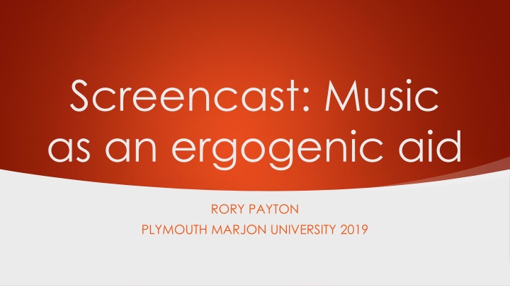 screencast music as an ergogenic aid n.w