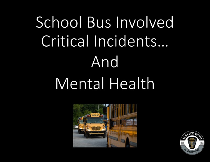 school bus involved critical incidents and mental n.w
