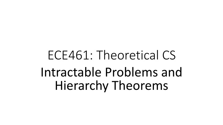 ece461 theoretical cs intractable problems n.w