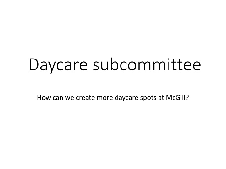 Creating More Daycare Spots at McGill - A Collaborative Initiative