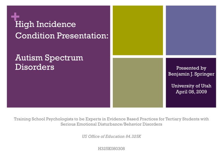 high incidence condition presentation n.w