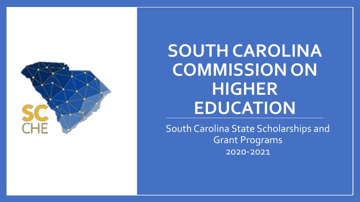 South Carolina Higher Education Scholarships and Grants 2020-2021