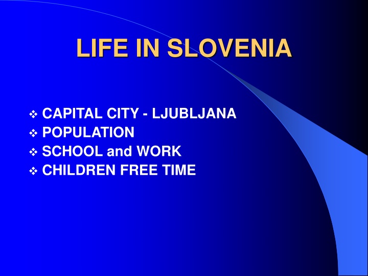 life in slovenia n.w