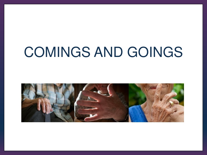 comings and goings n.w