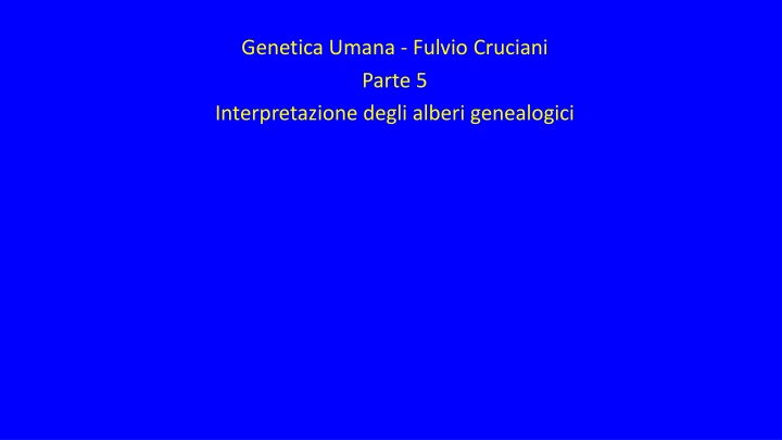 genetica umana fulvio cruciani parte n.w