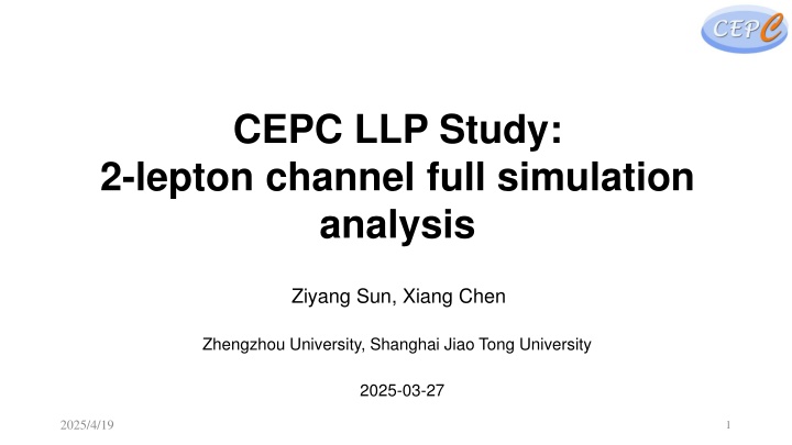 cepc llp study 2 lepton channel full simulation n.w