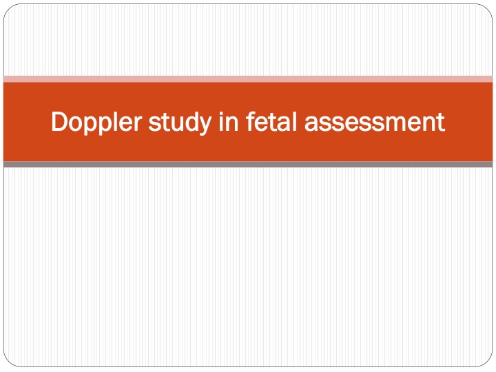 doppler study in fetal assessment doppler study n.w