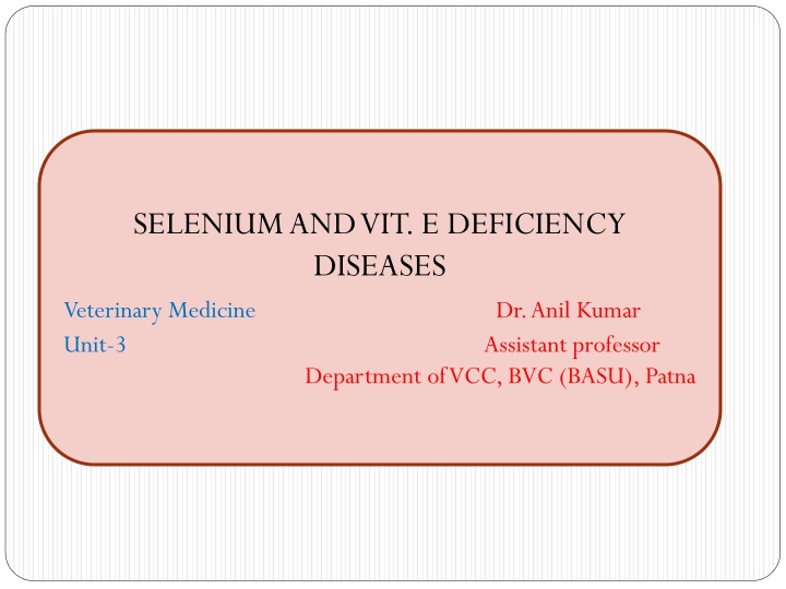 selenium and vit e deficiency diseases veterinary n.w