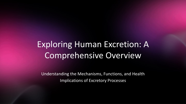 exploring human excretion a comprehensive overview n.w