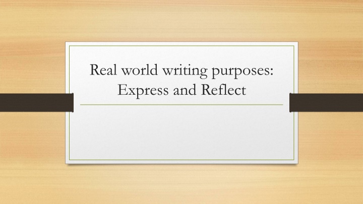 real world writing purposes express and reflect n.w