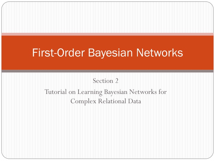 Tutorial on Learning Bayesian Networks for Complex Relational Data