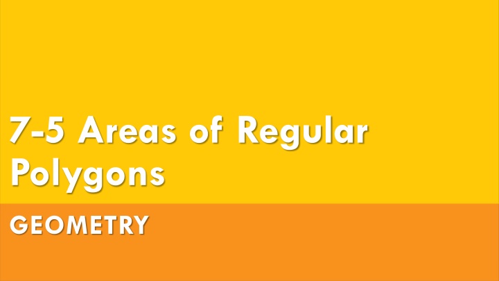 7 5 areas of regular polygons n.w