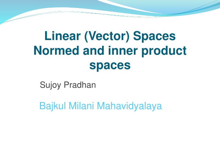 linear vector spaces normed and inner product n.w