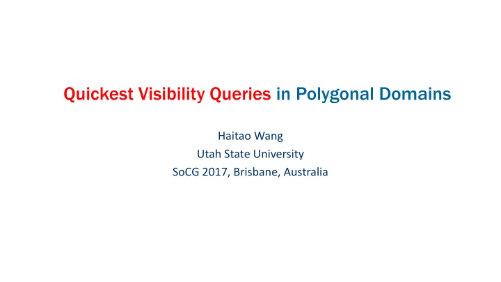 quickest visibility queries in polygonal domains n.w