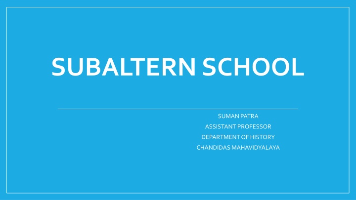 The Subaltern Studies Group: Postcolonial Scholars in South Asia