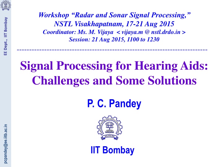 Signal Processing for Hearing Aids: Challenges and Solutions
