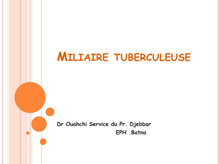 Overview of Miliary Tuberculosis and Its Clinical Manifestations