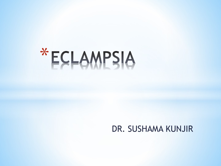 Eclampsia and Preeclampsia