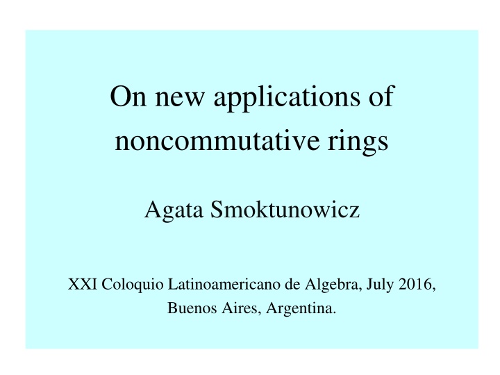 on new applications of noncommutative rings n.w