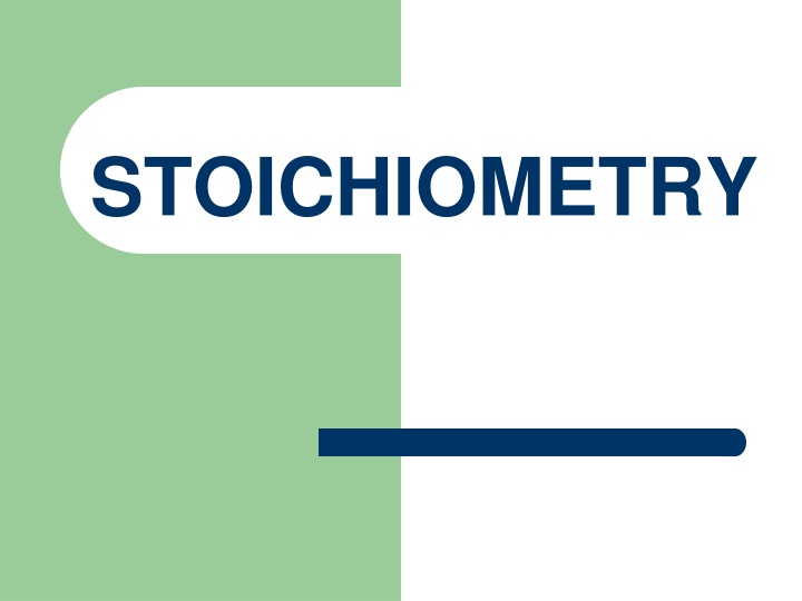 Stoichiometry: Quantitative Study of Reactants and Products