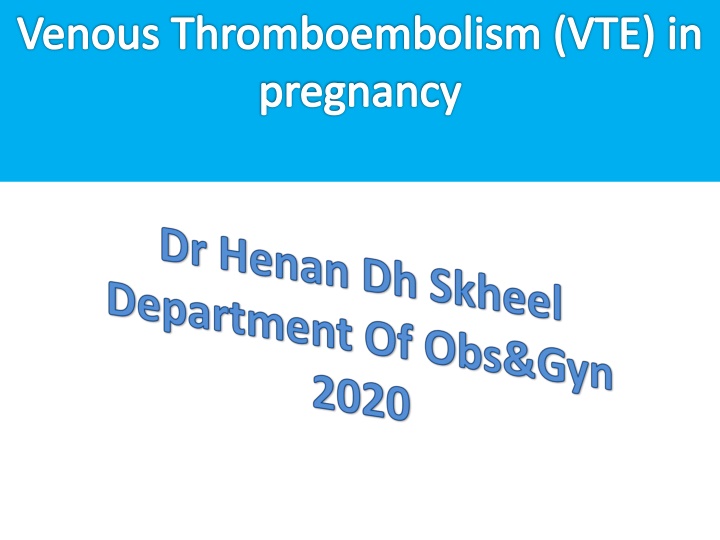 venous thromboembolism vte in pregnancy n.w