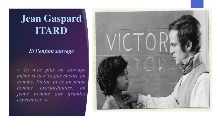 Itard's Work with the Wild Child Victo