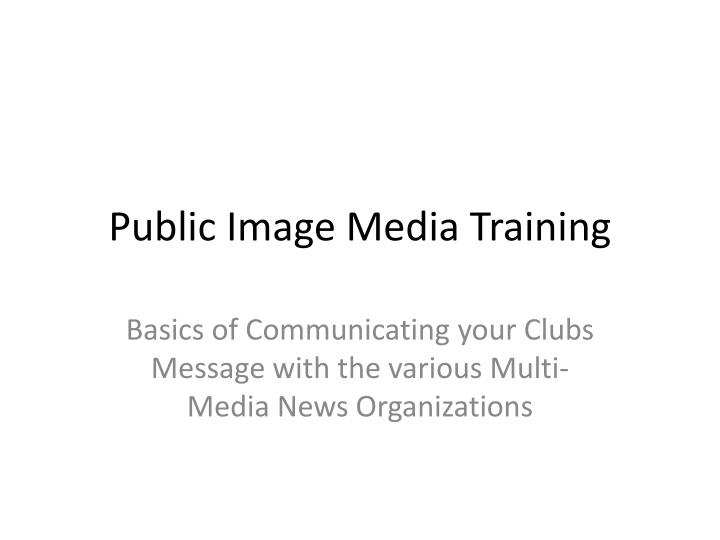 Basics of Communicating Your Club's Message with Various Media