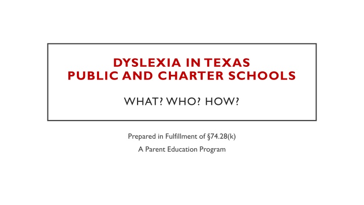 Dyslexia in Texas Public and Charter Schools