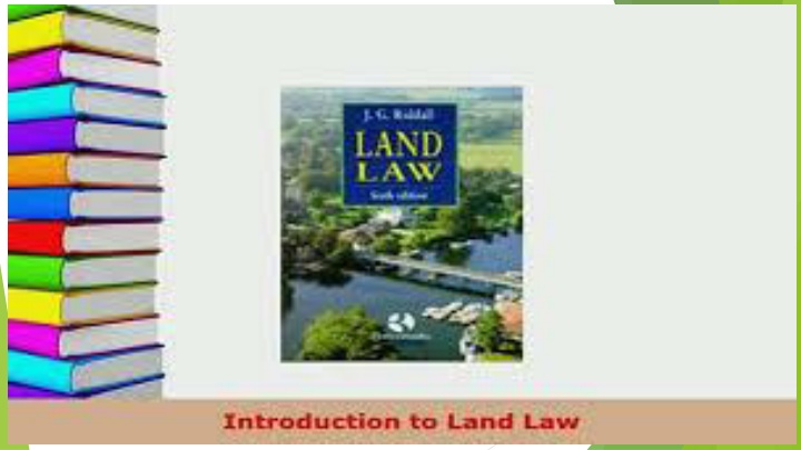 Overview of Land Law: Rights and Significance