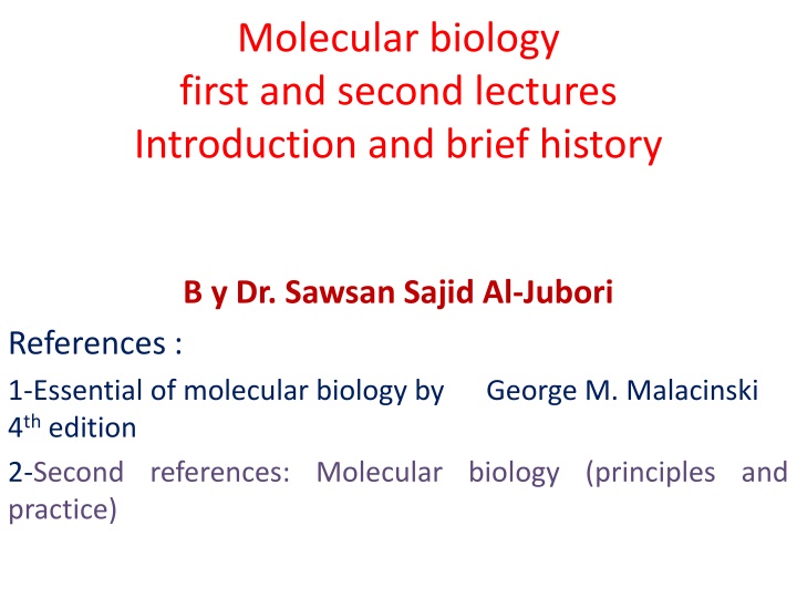Introduction to Molecular Biology: History and Experiments