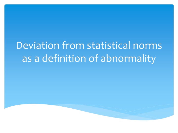 deviation from statistical norms as a definition n.w