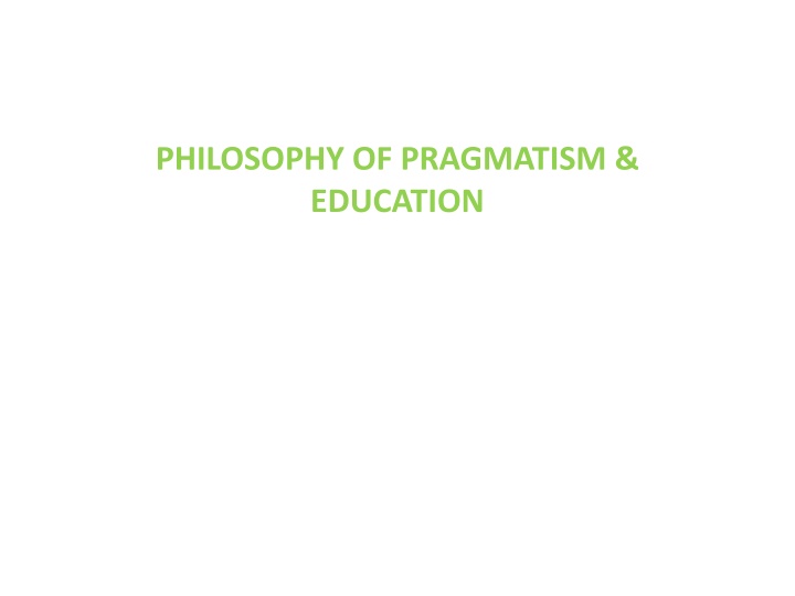 philosophy of pragmatism education n.w