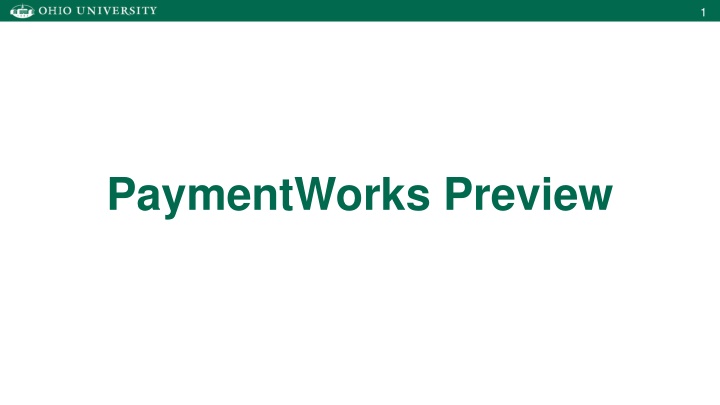 PaymentWorks Preview and Process Overview