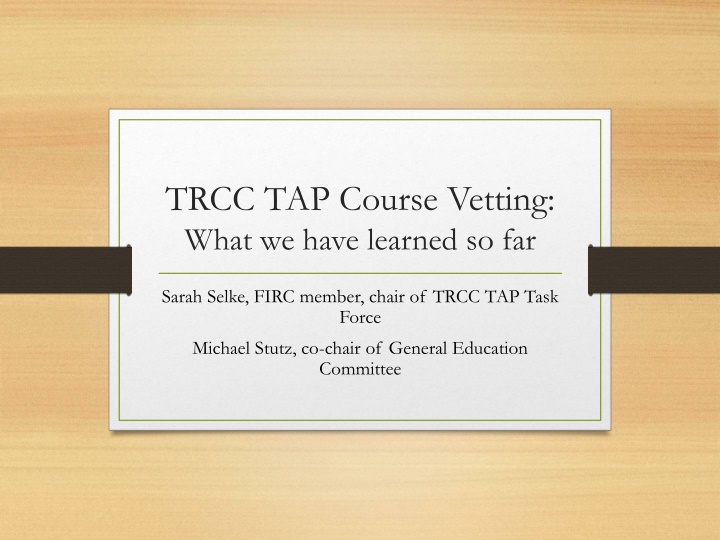 trcc tap course vetting what we have learned n.w