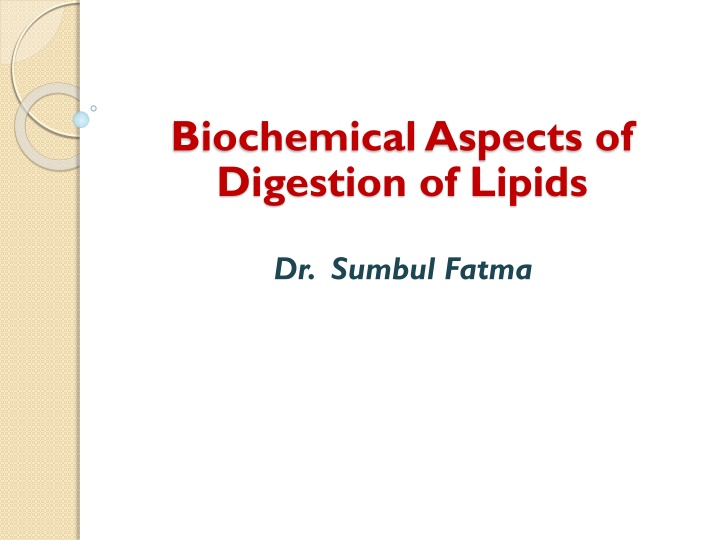 biochemical aspects of digestion of lipids n.w