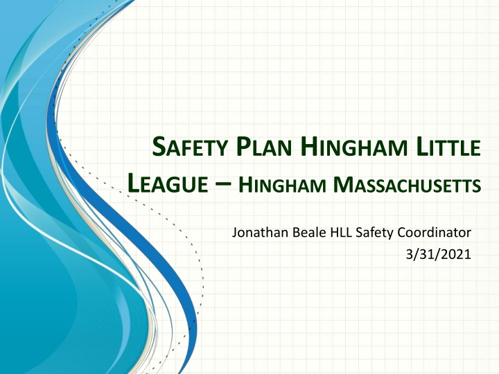 s afety p lan h ingham l ittle l eague h ingham n.w