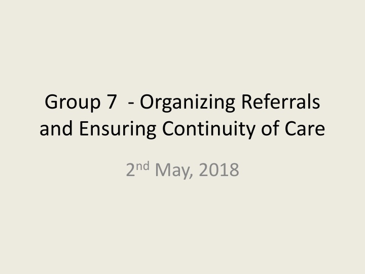 group 7 organizing referrals and ensuring n.w