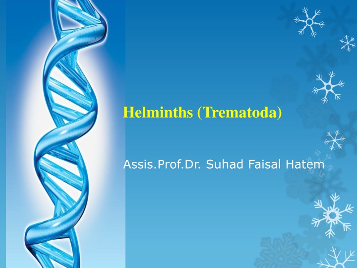 Overview of Helminths (Trematoda) - Parasitic Worms