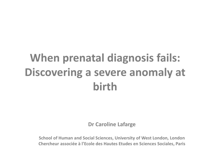 when prenatal diagnosis fails discovering n.w