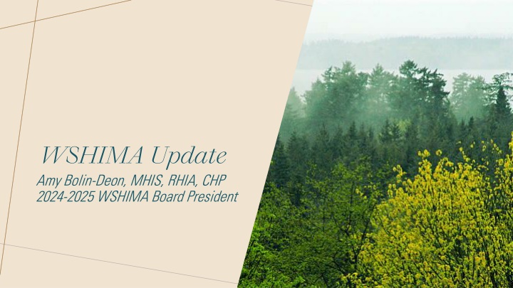 WSHIMA Update: Amy Bolin-Deon, MHIS, RHIA, CHP 2024-2025